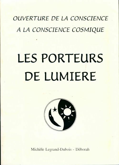 Livrenpoche : Les porteurs de lumière - Michèle Legrand-Dubois - Livre
