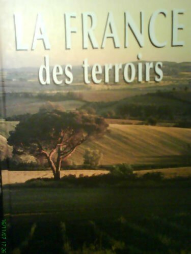 La France des terroirs - Jean Gall - Livre