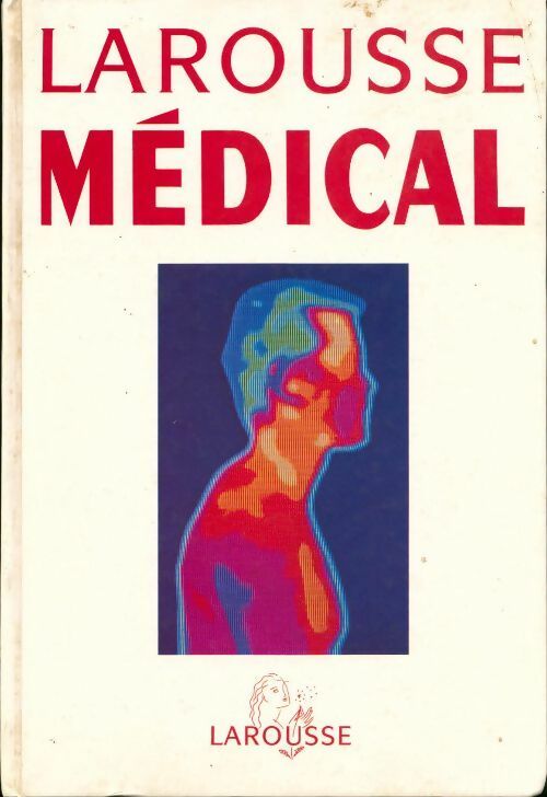 Livrenpoche : Larousse médical - Collectif - Livre