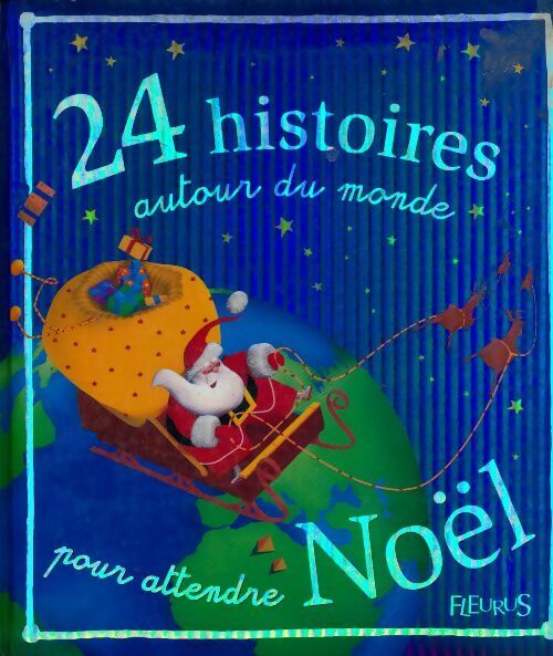 24 histoires autour du monde pour attendre Noël - Collectif - Livre