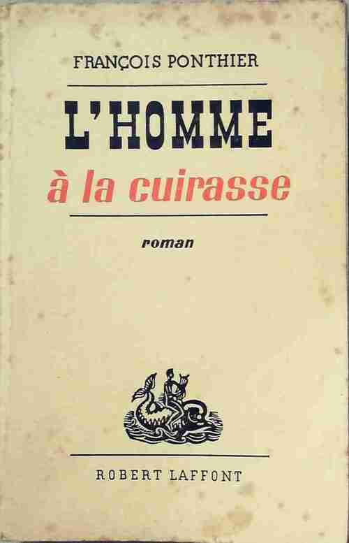 Livrenpoche : L'homme à la cuirasse - François Ponthier - Livre