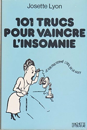 Livrenpoche : 101 Trucs pour vaincre l'insomnie - Josette Lyon - Livre