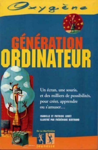Livrenpoche : Génération ordinateur - Patrick Louet - Livre