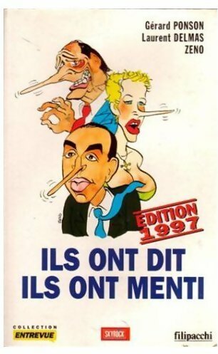 Livrenpoche : Ils ont dit ils ont menti. Les plus gros mensonges de l'année - Gérard Ponson - Livre