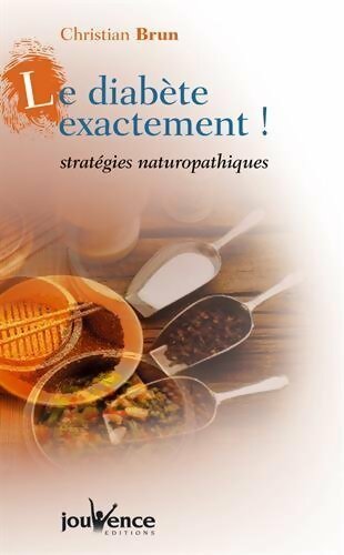 Livrenpoche : Le diabète,,,exactement ! - Christian Brun - Livre