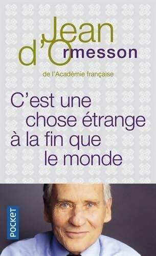 Livrenpoche : C'est une chose étrange à la fin que le monde - Jean D'Ormesson - Livre