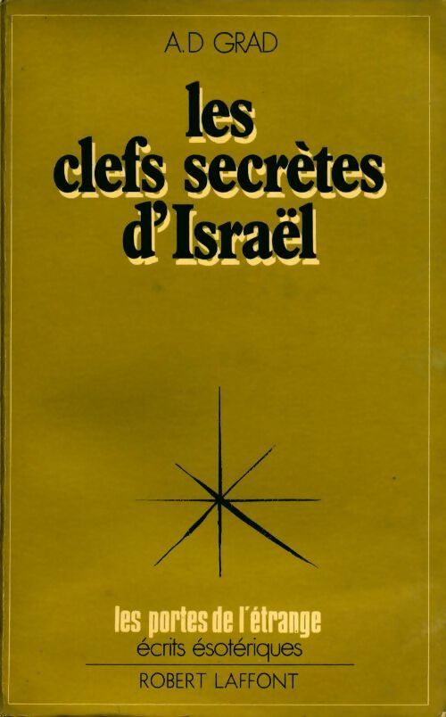 Livrenpoche : Les clefs secrètes d'Israël - A.D. Grad - Livre