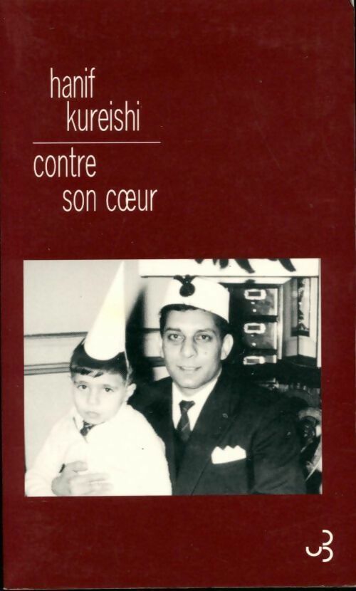 Livrenpoche : Contre son coeur - Hanif Kureishi - Livre