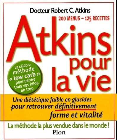 Livrenpoche : Atkins pour la vie - Robert C. Atkins - Livre