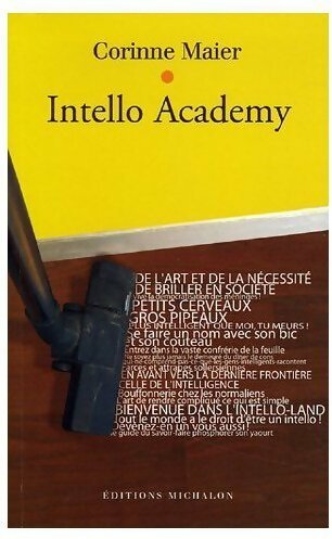 Livrenpoche : Intello Academy - Corinne Maier - Livre