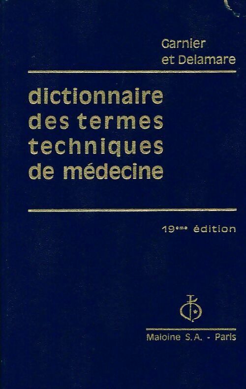 Livrenpoche : Dictionnaire des termes techniques de médecine - Marcel Garnier - Livre