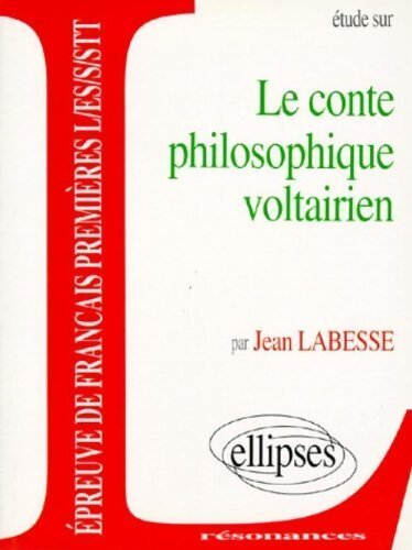 Livrenpoche : Etude sur le conte philosophique voltairien - Jean Labesse - Livre