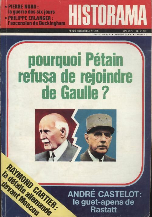 Livrenpoche : Historama n°246 : Pourquoi Petain refusa de rejoindre de Gaulle ? - Collectif - Livre