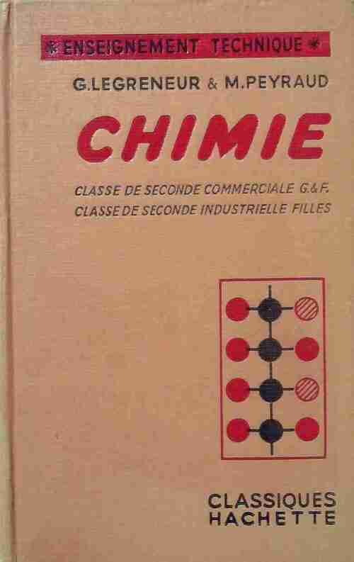 Livrenpoche : Chimie Seconde commerciale et seconde industrielle - G. Legreneur, M. Peyraud - Livre