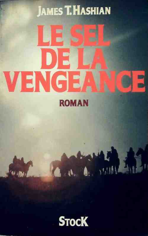 Livrenpoche : Le sel de la vengeance - James Hashian - Livre