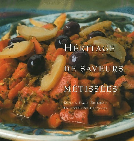 Livrenpoche : Héritages de saveurs métissées - Jean-Pierre Duval - Livre