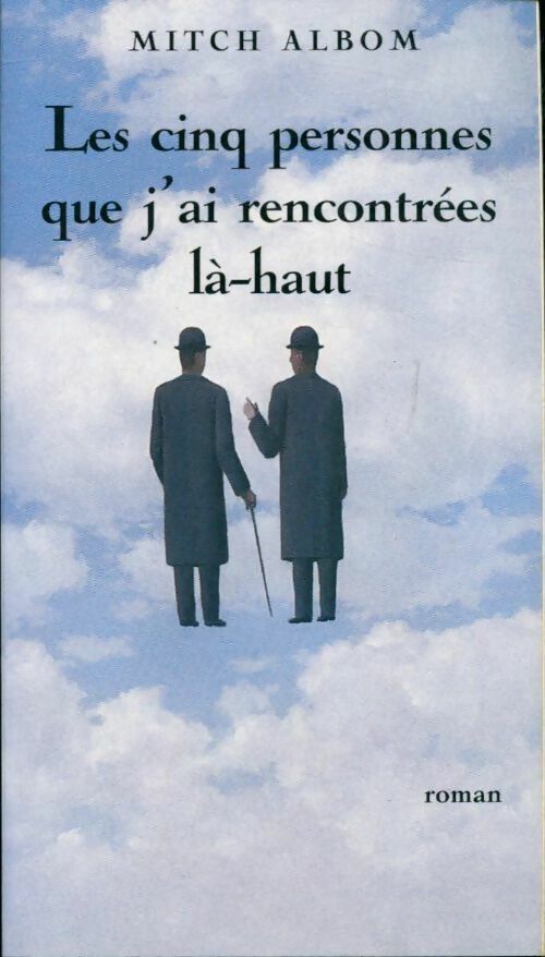 Livrenpoche : Les cinq personnes que j'ai rencontrées là-haut - Mitch Albom - Livre