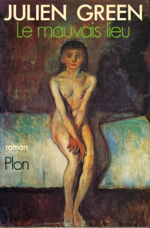 Livrenpoche : Le mauvais lieu - Julien Green - Livre