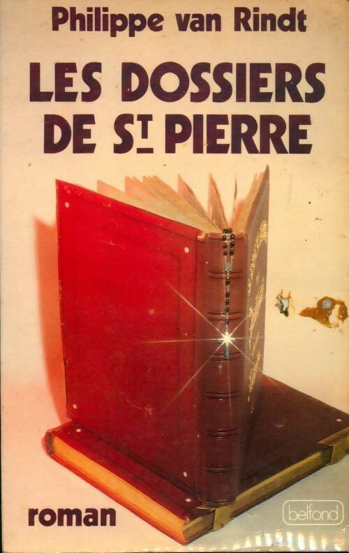 Livrenpoche : Les dossiers de St Pierre - Philippe Van Rindt - Livre