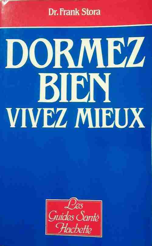 Livrenpoche : Dormez bien vivez mieux - Frank Stora - Livre