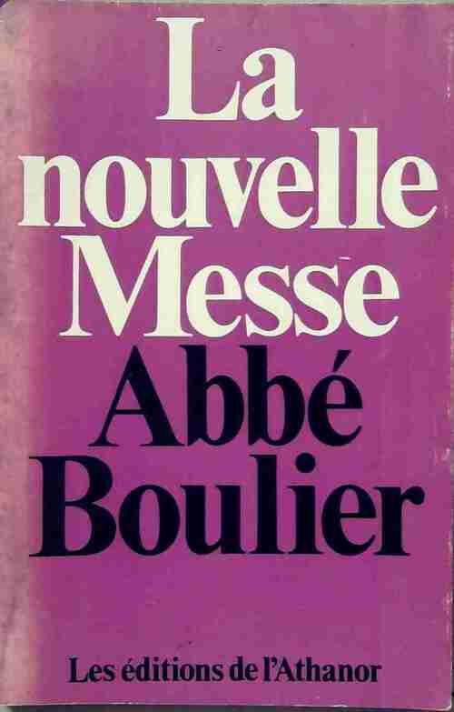 Livrenpoche : La nouvelle messe - Jean Boulier - Livre
