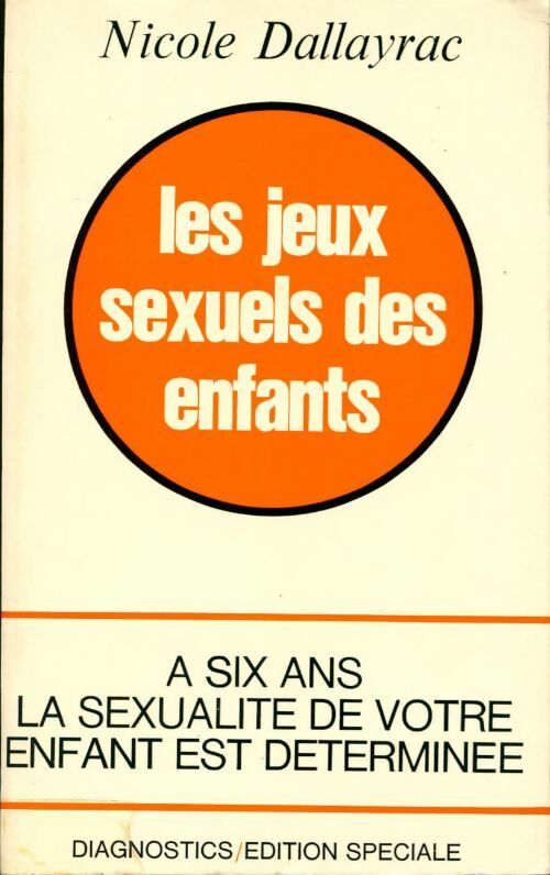 Livrenpoche : Les jeux sexuels des enfants - Nicole Dallayrac - Livre