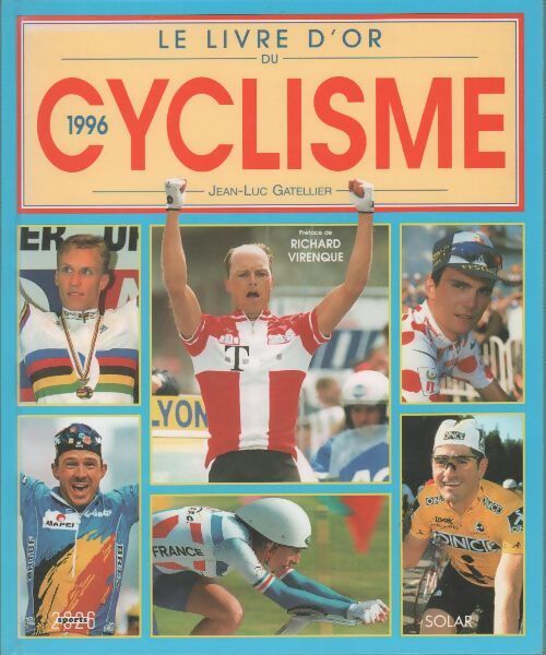 Livrenpoche : Le livre d'or du cyclisme 1996 - Jean-Luc Gatellier - Livre