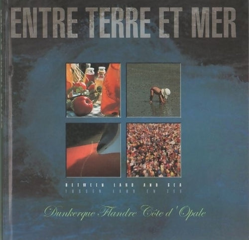 Livrenpoche : Entre terre et mer - Michel Guilbert - Livre
