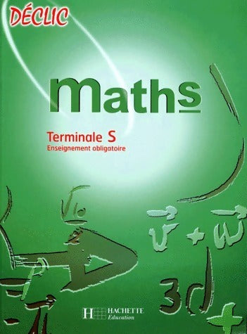 Livrenpoche : Maths Terminale S. Enseignement obligatoire - Dominique Delaruelle - Livre