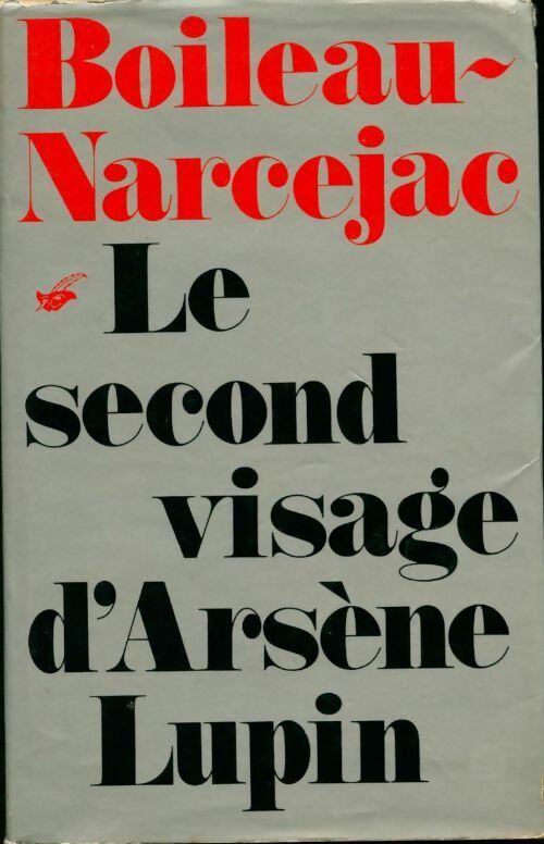 Livrenpoche : Le second visage d'Arsène Lupin - Pierre Boileau - Livre