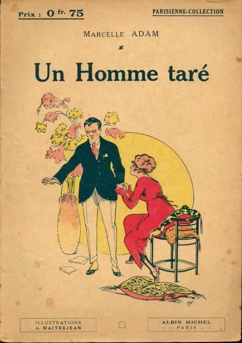 Livrenpoche : Un homme taré - Marcelle Adam - Livre