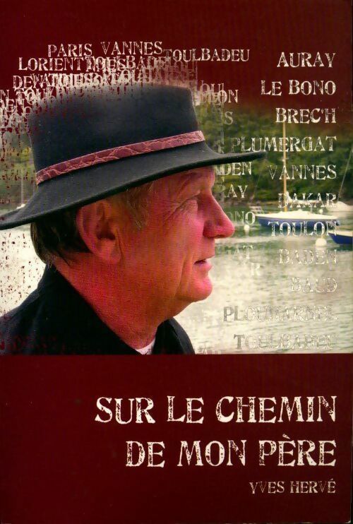 Livrenpoche : Sur le chemin de mon père - Yves Hervé - Livre