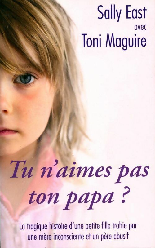Livrenpoche : Tu n'aimes pas ton papa ? - Toni Maguire - Livre