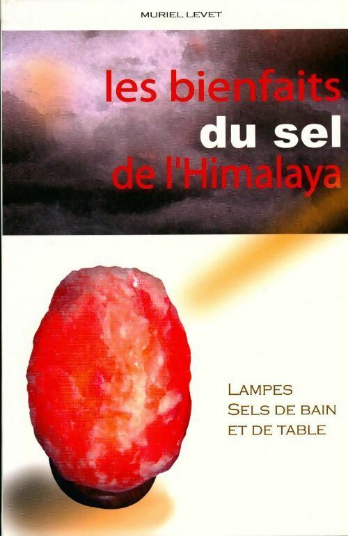 Livrenpoche : Les bienfaits du sel de l'Himalaya - Muriel Levet - Livre