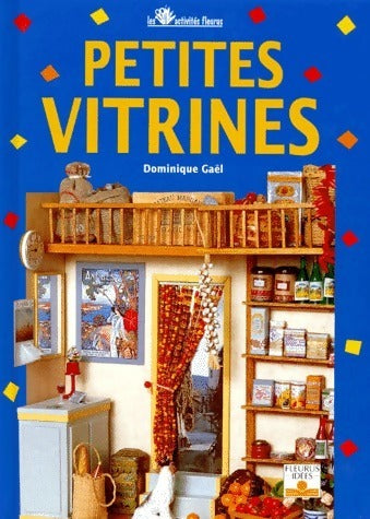 Livrenpoche : Petites vitrines - Dominique Gaël - Livre
