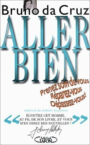 Livrenpoche : Aller bien - Bruno Da Cruz - Livre