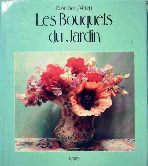 Livrenpoche : Les bouquets du jardin - Rosemary Verey - Livre