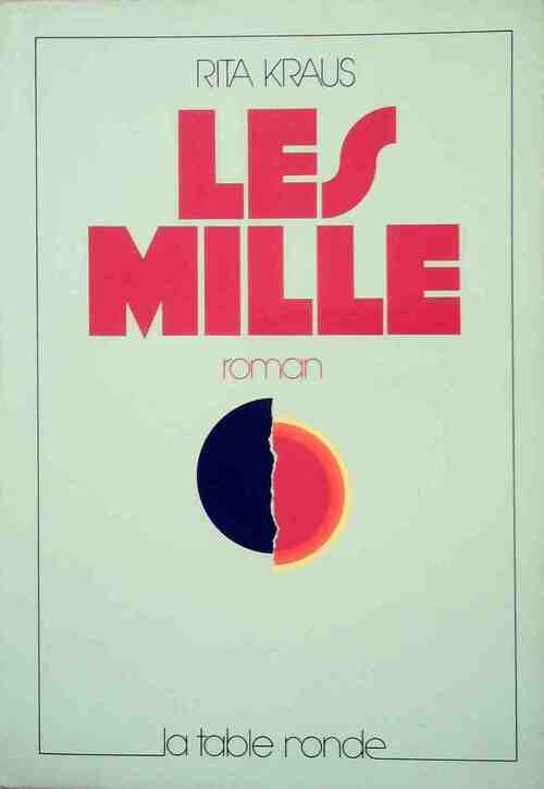 Livrenpoche : Les mille - Rita Kraus - Livre