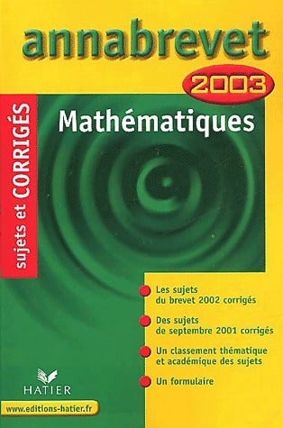 Livrenpoche : Mathématiques 3e 2003. Sujets et corrigés - Bernard Demeillers - Livre