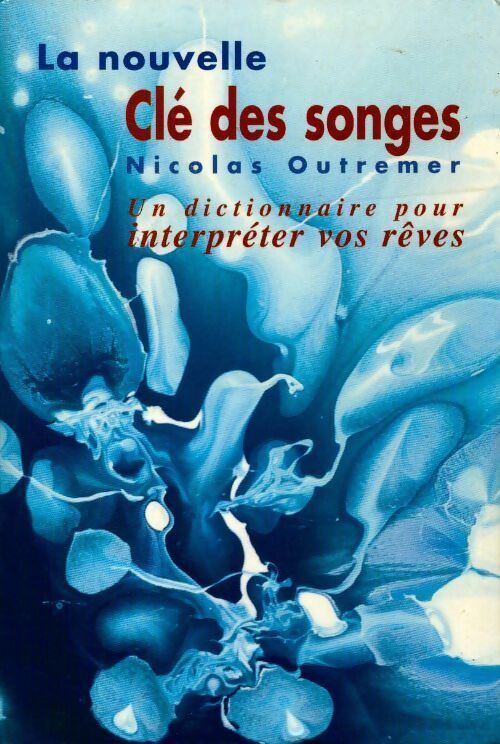 Livrenpoche : La nouvelle clé des songes - Nicolas Outremer - Livre