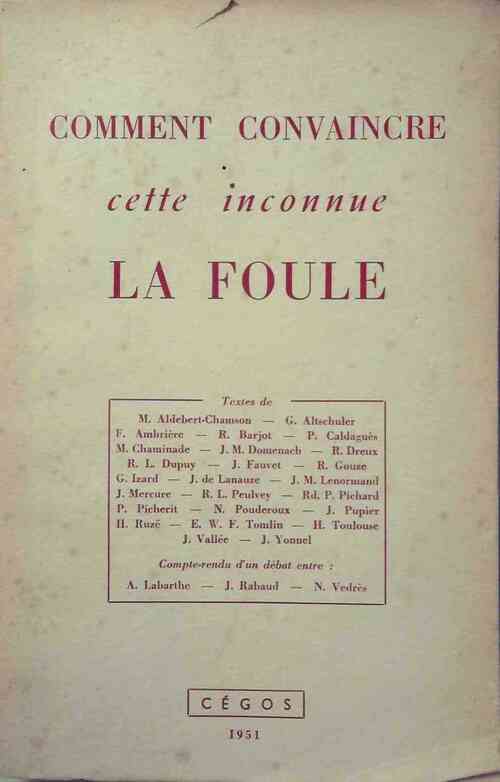Livrenpoche : Comment convaincre cette inconnue la foule - Collectif - Livre