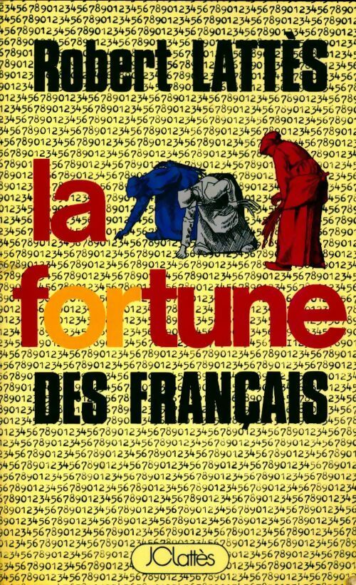 Livrenpoche : La fortune des français - Robert Lattès - Livre