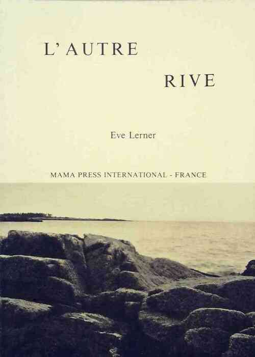 Livrenpoche : L'autre rive - Eve Lerner - Livre