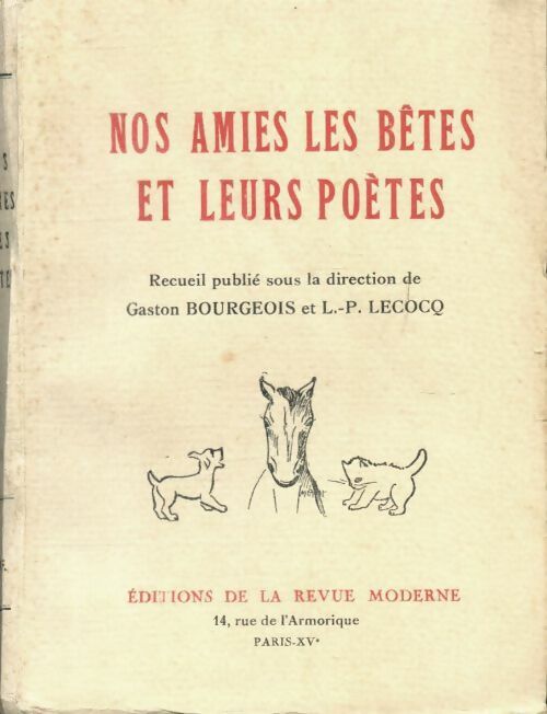 Livrenpoche : Nos amies les bêtes et leurs poétes - L-P Gaston; Lecocq - Livre
