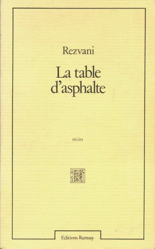 Livrenpoche : La table d'asphalte - Perrault Gilles (Préface) Dominique Jean François - Livre