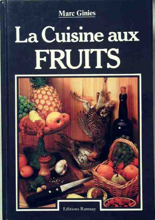 Livrenpoche : La cuisine aux fruits - Marc Ginies - Livre