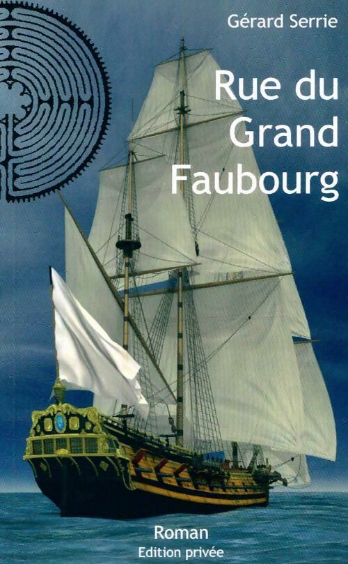Livrenpoche : Rue du grand faubourg - Gérard Serrie - Livre