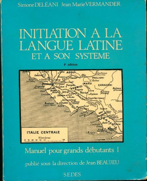 Livrenpoche : Initiation à la langue latine et à son système - Jean-Marie Vermander - Livre