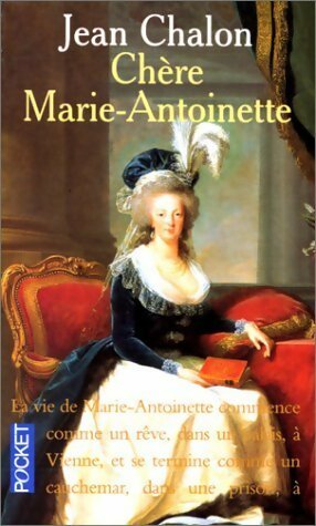 Livrenpoche : Chère Marie-Antoinette - Jean Chalon - Livre