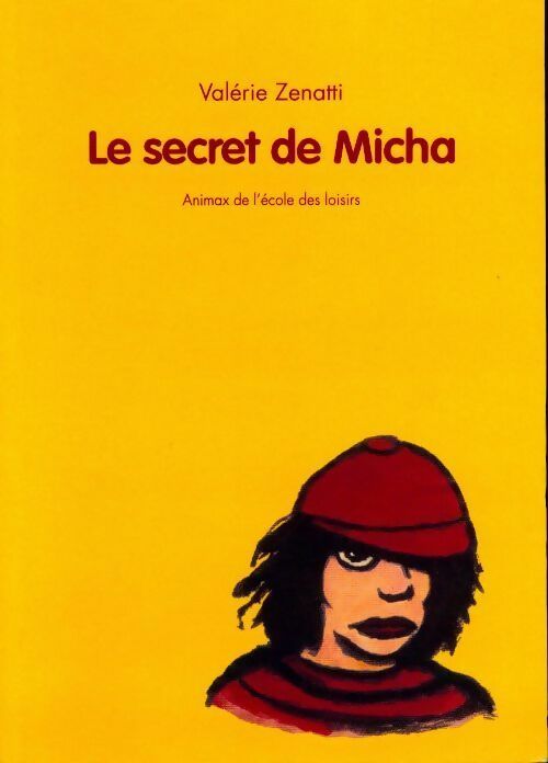 Livrenpoche : Le secret de Micha - Valérie Zenatti - Livre
